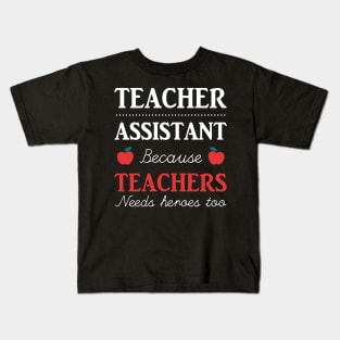 Funny Teacher Assistant Gift Idea Kids T-Shirt